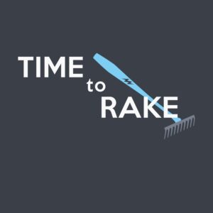 TIME to RAKE