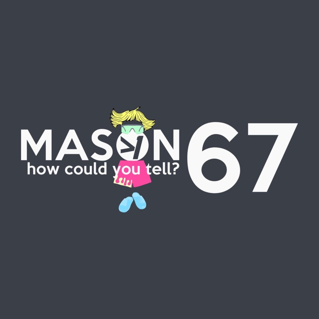 MASON 67 MEME